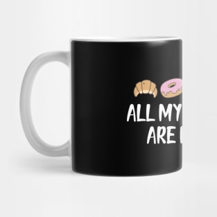 Bread - All my friends are bread Mug